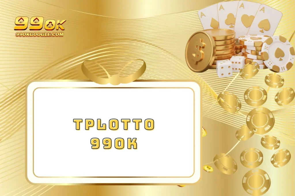 TPLOTTO – Trải Nghiệm Xổ Số Trực Tuyến Đẳng Cấp 1 TPLOTTO 99ok – Trải Nghiệm Xổ Số Trực Tuyến Đẳng Cấp